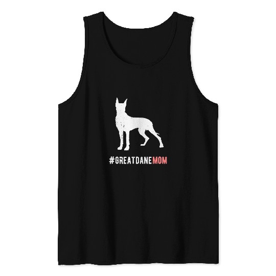 Dog Great Dane Mom Gift For Women Funny Great Dane Dog Lover Tank Tops