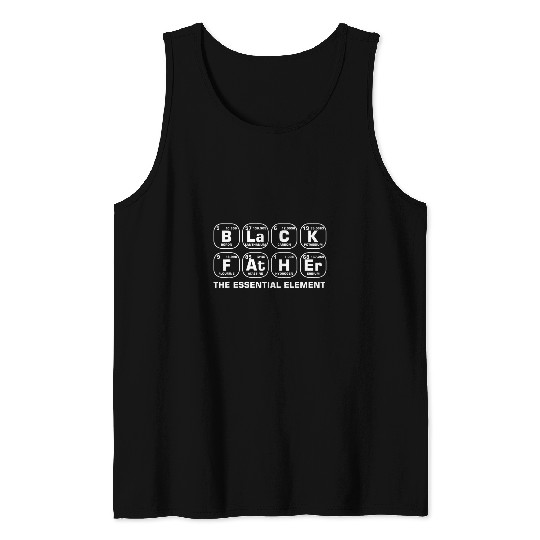 Black Father Dad Essential Element Fathers Day Chemistry Tank Tops