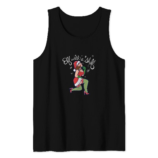 Elf with a Shelf funny sexy Christmas Elf art Sexy Elf Tank Tops