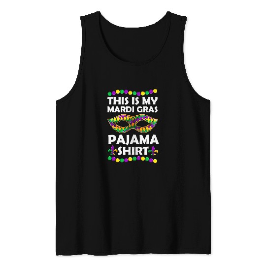 This Is My Mardi Gras Pajama Apparel Men Women Boy Girl Kid 368 Tank Tops