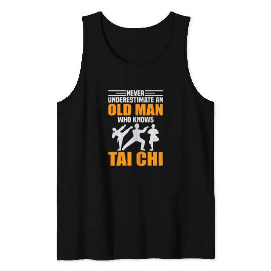 Never Underestimate An Old Woman Who Knows Tai Chi Tank Tops