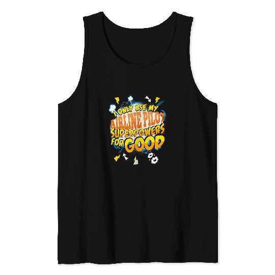 Funny Airline Pilot Superpowers Gag Tank Tops