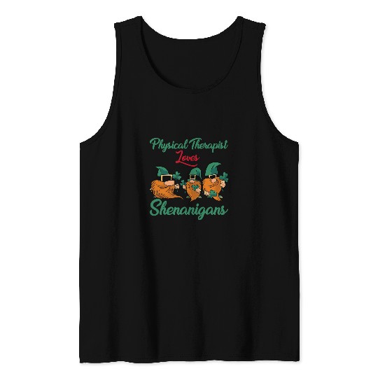 Funny Physical Therapy Loves Shenanigans St Patricks Day Tank Tops