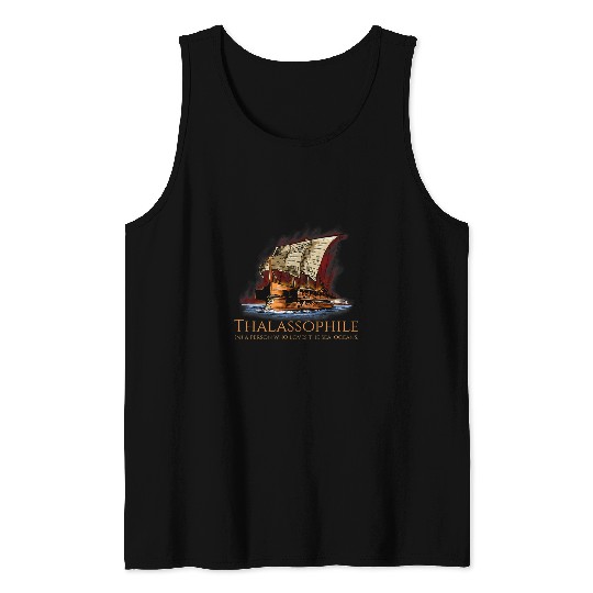 Ancient Greek Trireme Ship Thalassophile Sea Lover Tank Tops