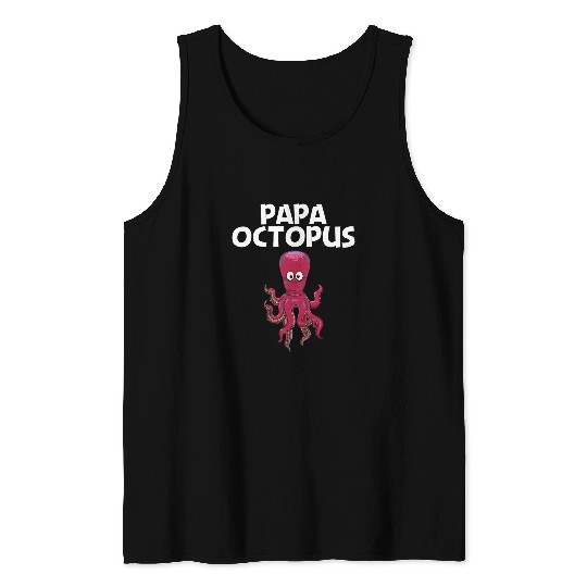 Octopuss Lover Cool Octopuss For Men Dad Sea Life Ocean Biology Cephalopod1 Tank Tops