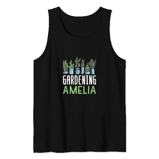 Gardening Amelia Name Gardener Plant Garden Tank Tops