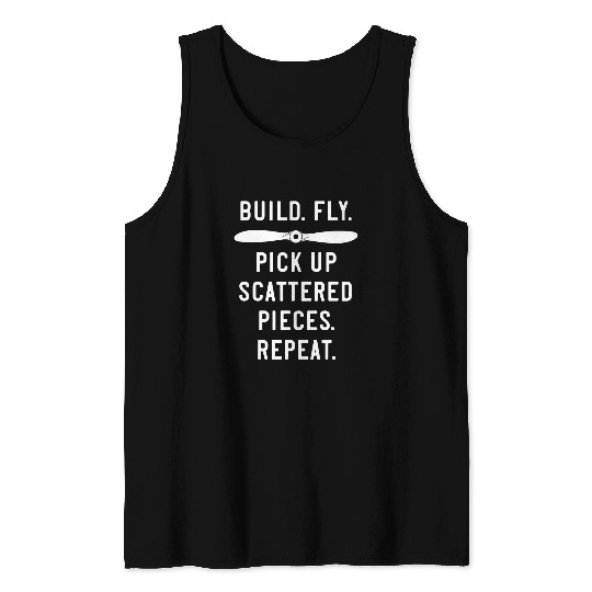 Funny RC Airplane Crash Build Fly Crash Repeat Tank Tops