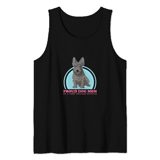 Dog Scottish Terrier Mom Of A Spoiled Scottie Dog Owner Scottish Terrier 2 Tank Tops
