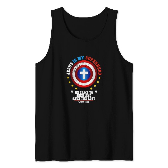 Christian Jesus Is My Superhero Luke 1910 He Came To Save The Lost Christ Tank Tops