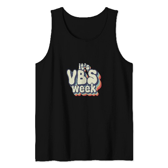 Its VBS Week Bella Canvas Vacation Bible School VBS Mode Kid Tank Tops
