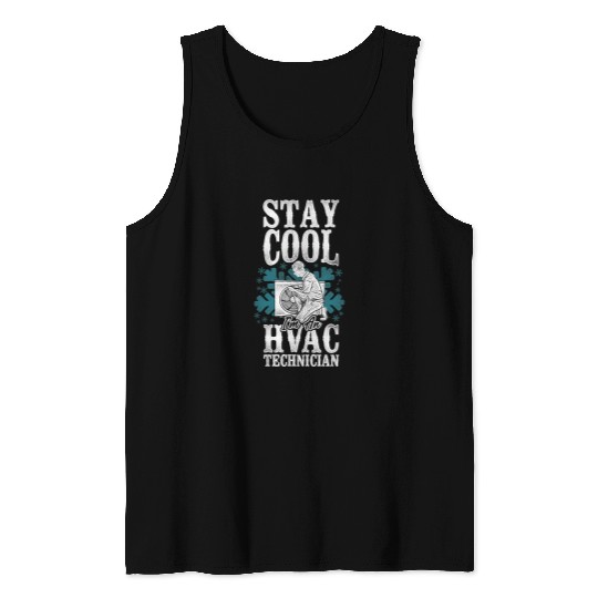 HVAC Technician Tech Pun vintages Stay Cool Im A Hvac Tank Tops