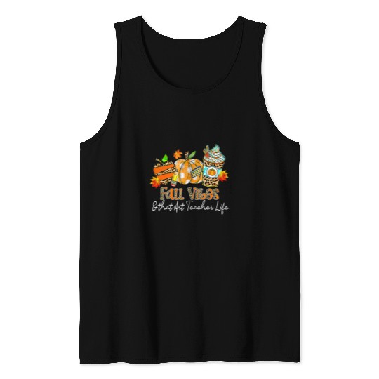 Fall Vibes 2That Art Teacher Life Apple Pencil Pumpkin Fall Tank Tops