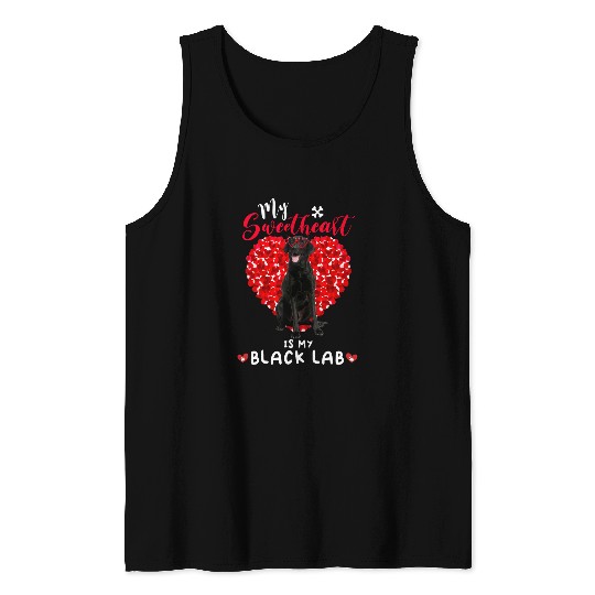 Labrador Lab Dog My Black Lab Labrador Is Full Of Sweethearts Valentines Day Tank Tops