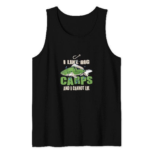 Fishing Like big carps cannot lie for fish lover fishermen fishing Fisher Tank Tops