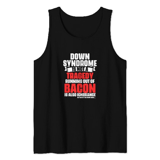 Down Syndromes Awareness Quotes Warriors Fighter Tank Tops