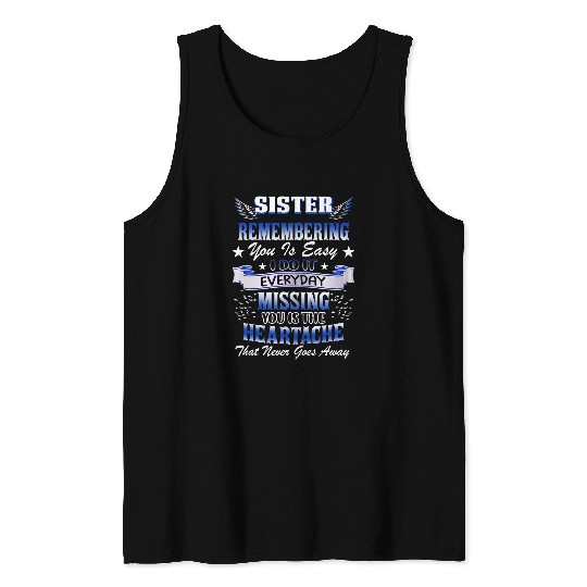 My Sister Remembering You Is Easy I Do It Everyday Miss You Tank Tops