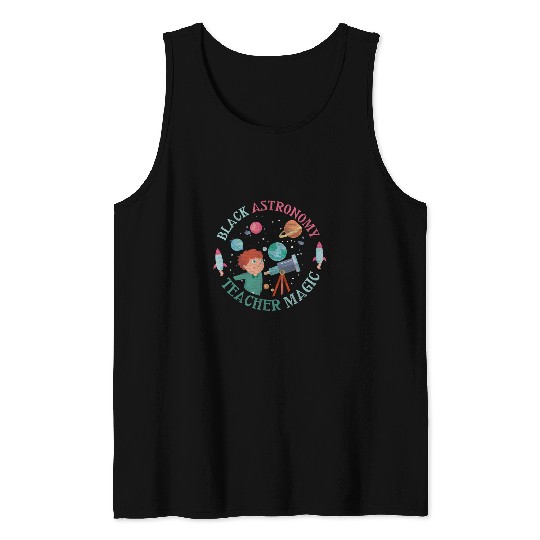 Black Astronomy Teacher Magic History Month African Pride Tank Tops