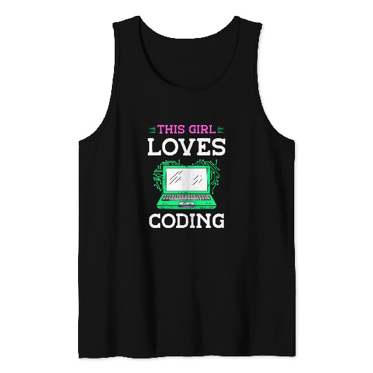 This Girl Loves Coding Code Sayings Programmer Coder Tank Tops