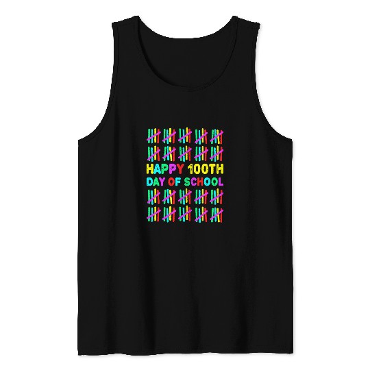 HAPPY 100TH DAY OF SCHOOL School Student Tee Tank Tops