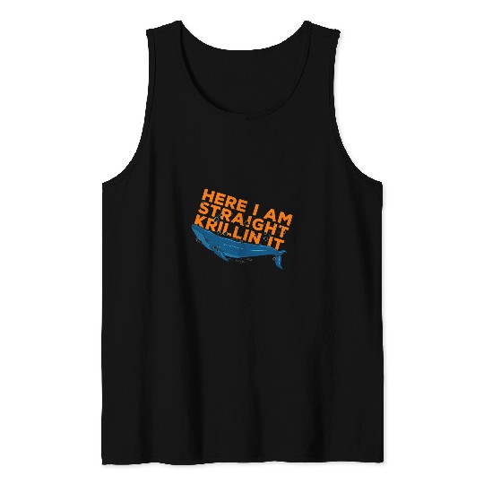 Here I Am Straight Krillin It Fun Art Matching Saying Slogan Tank Tops