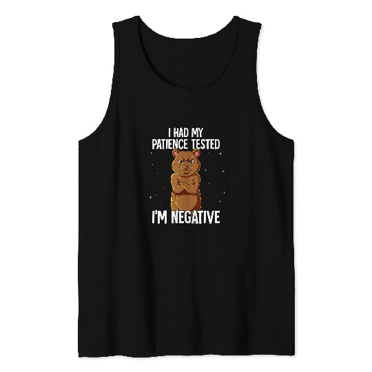 Funny Bear I Had My Patience Tested Im Negative Cute Bears Tank Tops