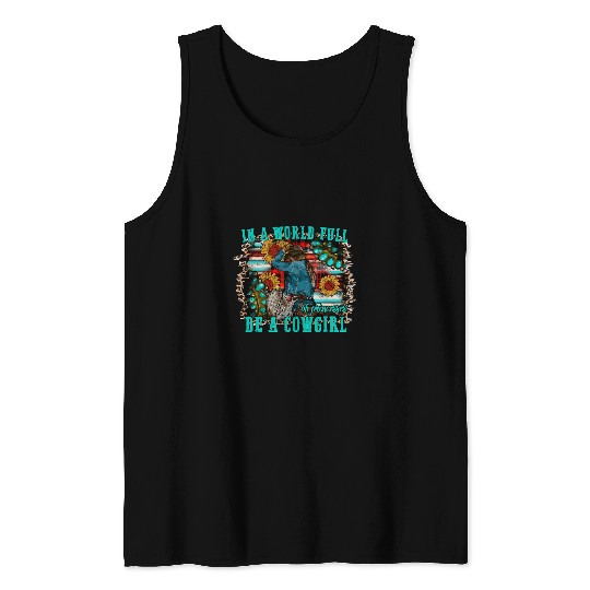 Leopard Gemstone In A World Full Of Princesses Be A Cowgirl Tank Tops