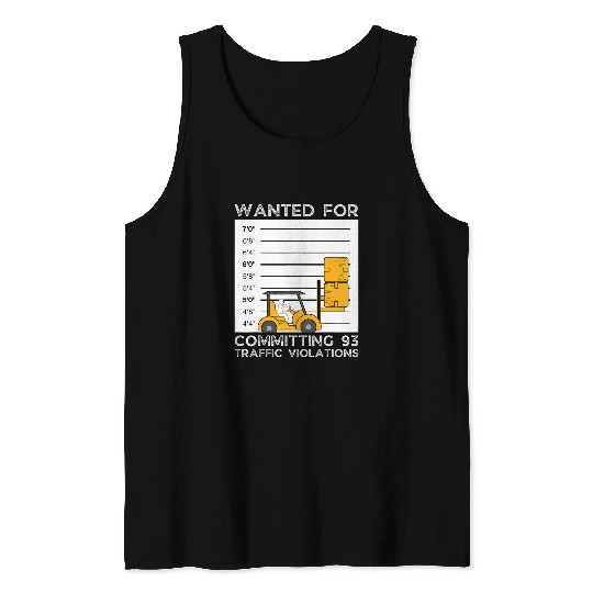 Forklift Operator Wanted Mugshot Funny Forklift Lover Tank Tops