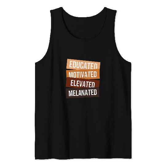 Afrocentric Black Pride Educated Motivated Elevated 1 Tank Tops