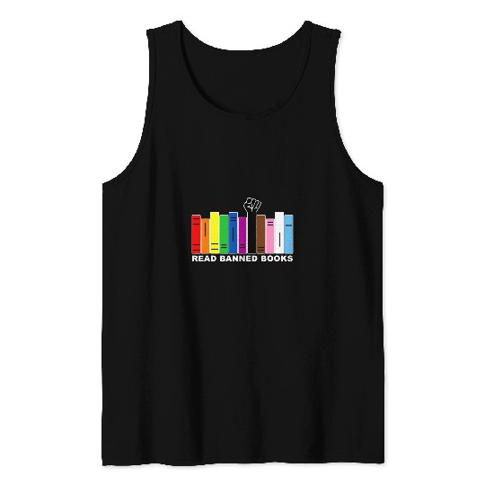 Reading Book Read Banned Books Quote for Librarian Teacher Book Lover Reader Tank Tops