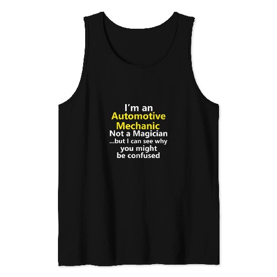 Funny Automotive Mechanic Job Car Repairman Technician Fixer Tank Tops