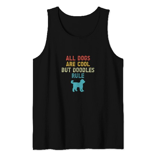 Goldendoodle All Dogs Are Cool But Doodle Rule Goldendoodle Labradoodle Doodle Dog Tank Tops