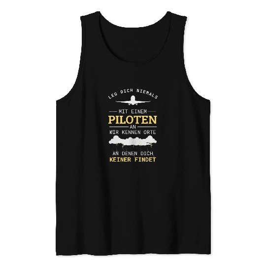 Never lay yourself with a pilot on plane pilot pilots Tank Tops