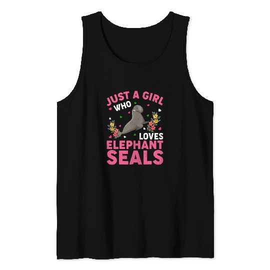 Seals Gift Elephant Seals Fish Lover Just A Girl Who Loves Elephant Seal Tank Tops