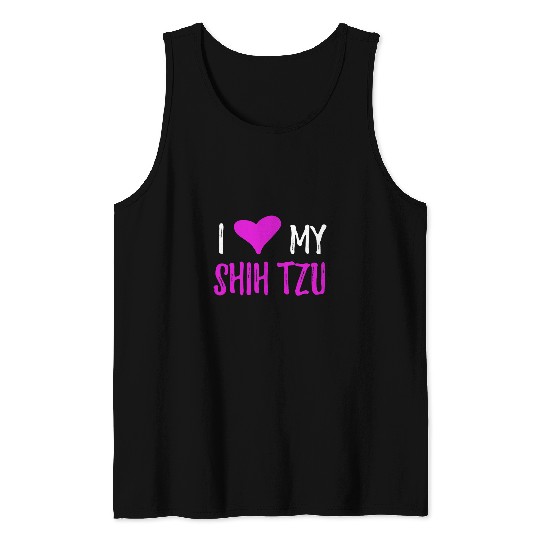 I Love My Shih Tzu Funny Shih Tzu Dog Lover Gift Tank Tops