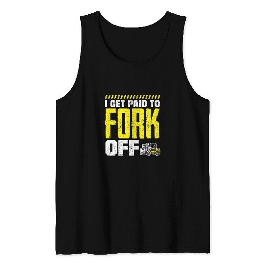 Forklift Operator Logistician Forklift Driver Funny Tank Tops