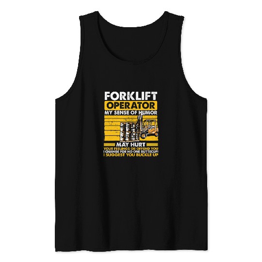 Forklift Operator My Sense Of Humor Forklift Driver Tank Tops