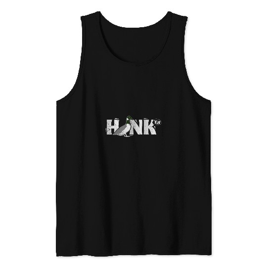 Funny Canadian Goose Geese Honk North Bird Hunting Tank Tops