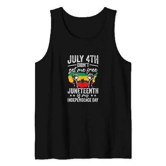 African American Juneteenth Is My Independence Day 5 Tank Tops