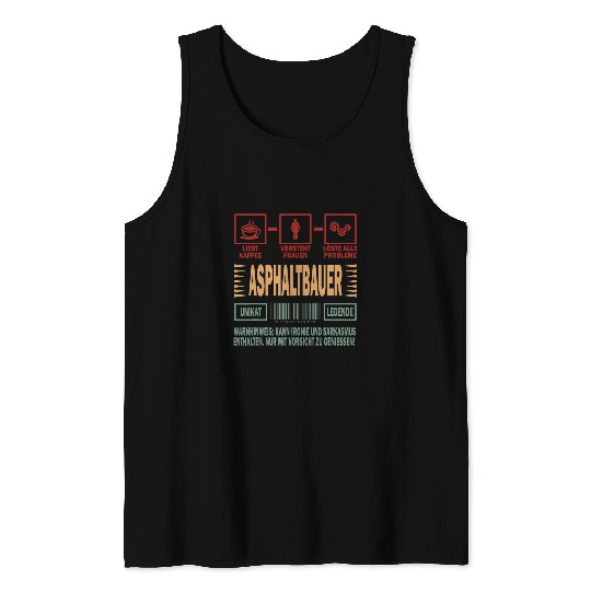 Asphalt Builder uniques Legend solves all problems asphalt builder Tank Tops