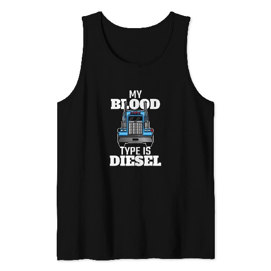 Funny 18 Wheeler Truck Driver Trailer Trucker 5 Tank Tops