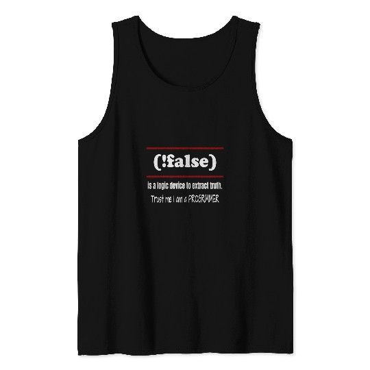 Funny Programmer Sarcastic Pun False Logic Device Tank Tops