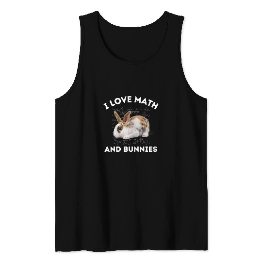 Rabbits I Love Math and Bunnies Rabbit Lover Owner Algebra Teacher 137 Tank Tops