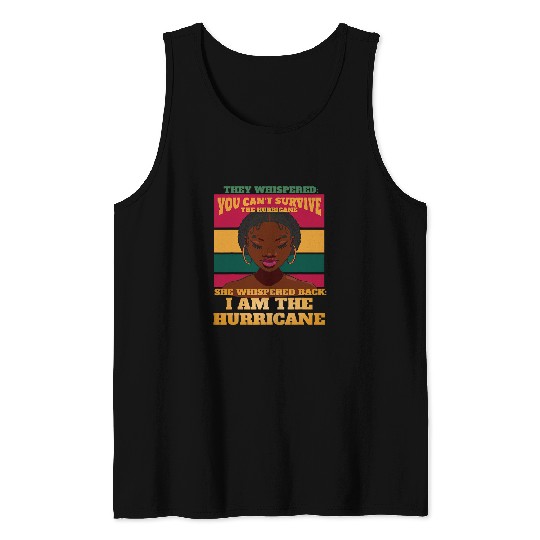 African Queen I Am The Hurricane Black History Tank Tops