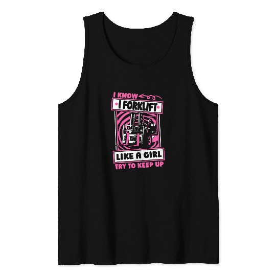 Forklift Operator Girl Logistics Warehouse Forklifter Tank Tops