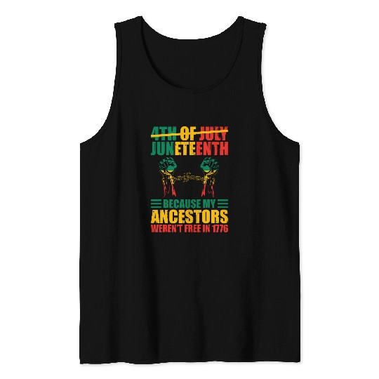 African American Juneteenth Is My Independence Day 7 Tank Tops