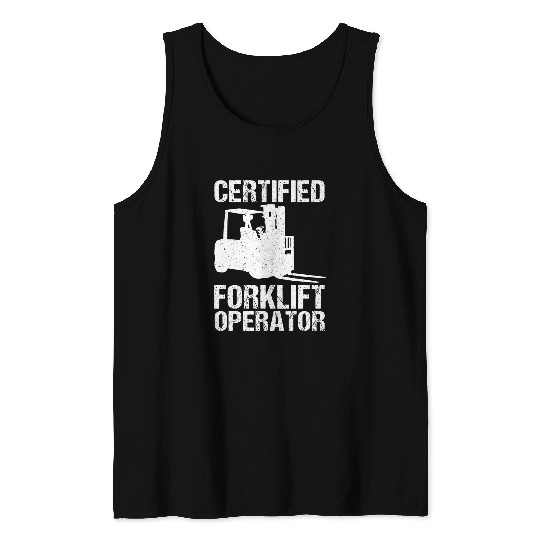 Certified Forklift Operator Forklift Whisperer Tank Tops