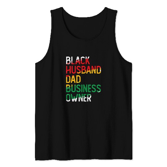 African American Dad Black Owned Business Black History Tank Tops