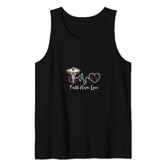 Faith Hope Love nurses Student Funny medicals Lover Cute Tank Tops