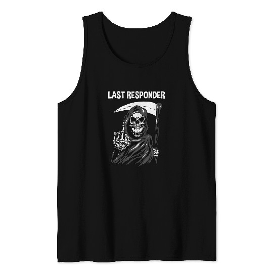 Last Responder Mortuary Science Student Grim Reaper 1 Tank Tops