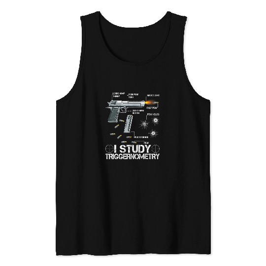 I Study Triggernometry Ammo guns Lovers Tank Tops